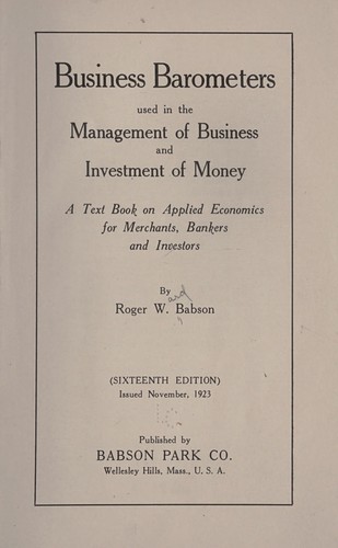 Cover for Business barometers used in the management of business and investment of money