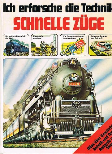 Cover for Ich erforsche die Technik Schnelle Züge