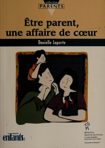 Cover for Être parent, une affaire de coeur