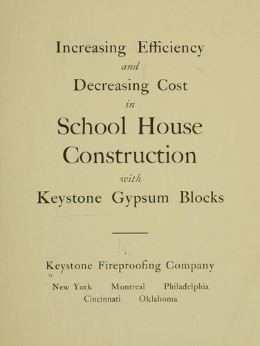 Cover for Increasing efficiency and decreasing cost in school house construction with keystone gypsum blocks