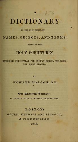 Cover for A dictionary of the most important names, objects, and terms, found in the Holy Scriptures