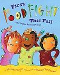 Cover for First Food Fight This Fall adn Other School Poems