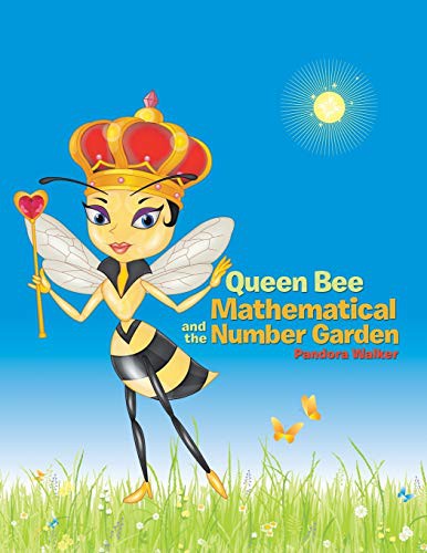 Cover for Queen Bee Mathematical and the Number Garden