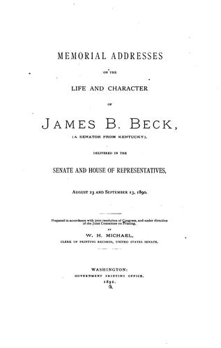 Cover for Memorial Addresses on the Life and Character of James B. Beck, a Senator from Kentucky ...