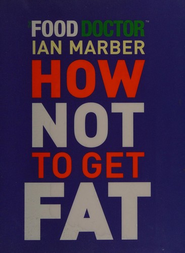 Cover for How not to get fat