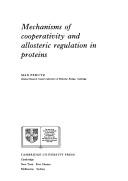 Cover for Mechanisms of cooperativity and allosteric regulation in proteins