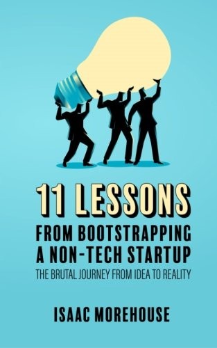 Cover for 11 Lessons from Bootstrapping a Non-Tech Startup