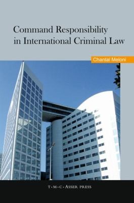 Cover for Command Responsibility In International Criminal Law