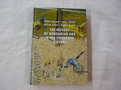 Cover for The history of Hungarian art in the twentieth century
