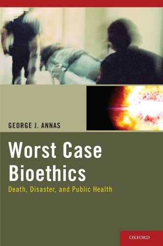 Cover for Worst Case Bioethics