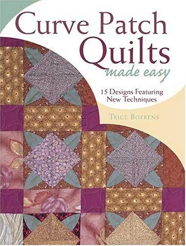 Cover for Curve Patch Quilts Made Easy