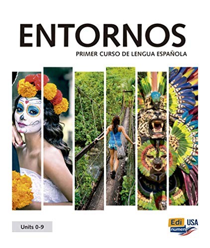 Cover for Entornos Units 0-9 - Student Print Edition Plus 1 Year Online Premium Access (Std. Book + ELEteca + OW + Std. Ebook)