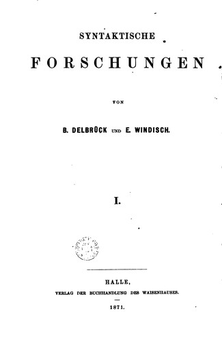 Cover for Syntaktische Forschungen, von B. Delbrück und E. Windisch