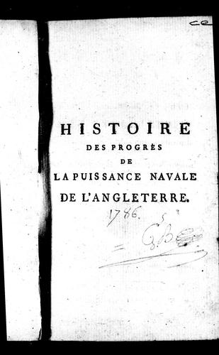 Cover for Histoire des progrès de la puissance navale de l'Angleterre