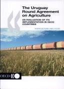 Cover for The Uruguay Round agreement on agriculture