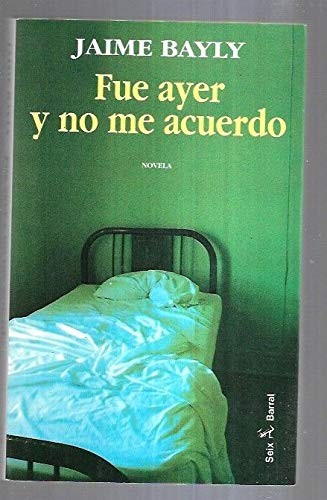 Cover for Fue ayer y no me acuerdo.