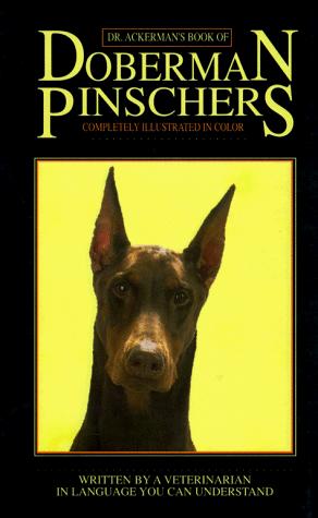 Cover for Dr. Ackerman's book of the Doberman pinscher