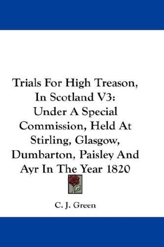 Cover for Trials For High Treason, In Scotland V3