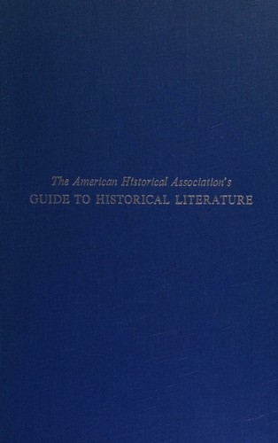 Cover for The American Historical Association's guide to historical literature
