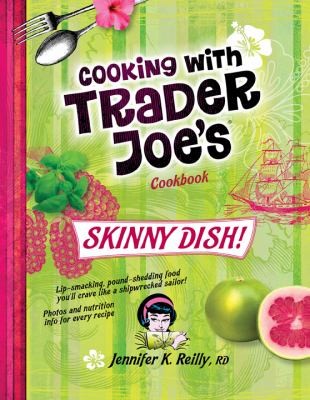 Cover for Cooking With Trader Joes Cookbook Skinny Dish