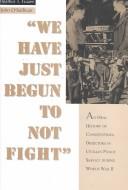 Cover for We have just begun to not fight