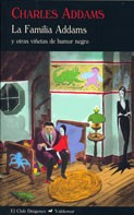 Cover for La Familia Addams y otras viñetas de humor negro