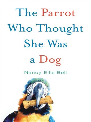 Cover for The Parrot Who Thought She Was a Dog