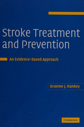 Cover for STROKE TREATMENT AND PREVENTION: AN EVIDENCE BASED APPROACH.