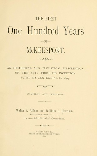 Cover for The first one hundred years of McKeesport.