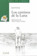 Cover for Los Caminos De LA Luna (Sopa de Libros)