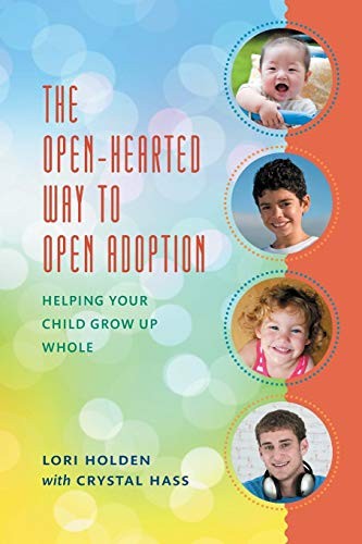 Cover for The Open-Hearted Way to Open Adoption