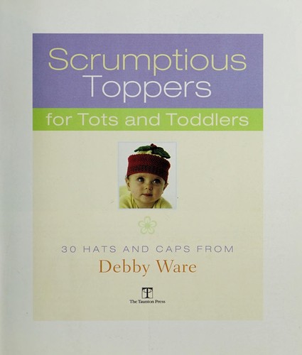Cover for Scrumptious toppers for tots and toddlers