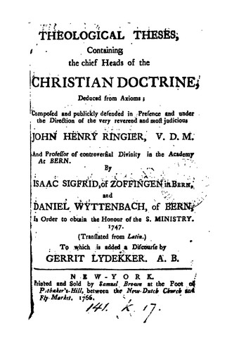 Cover for Theological Theses: Containing the Chief Heads of the Christian Doctrine, Deduced from Axioms ...