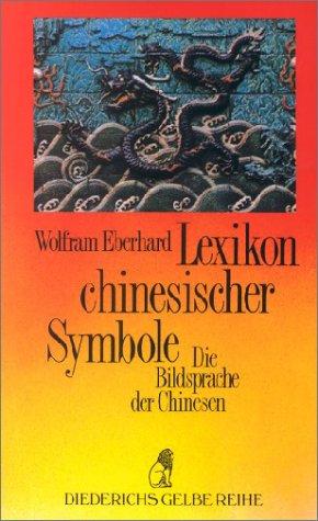 Cover for Diederichs Gelbe Reihe, Bd.68, Lexikon chinesischer Symbole
