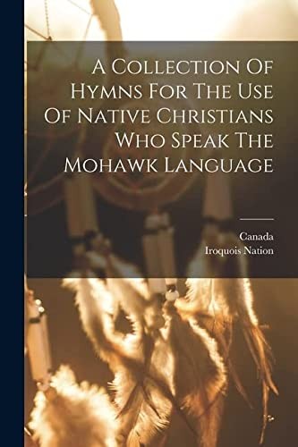 Cover for Collection of Hymns for the Use of Native Christians Who Speak the Mohawk Language