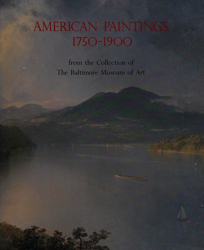 Cover for American paintings, 1750-1900, from the collection of the Baltimore Museum of Art