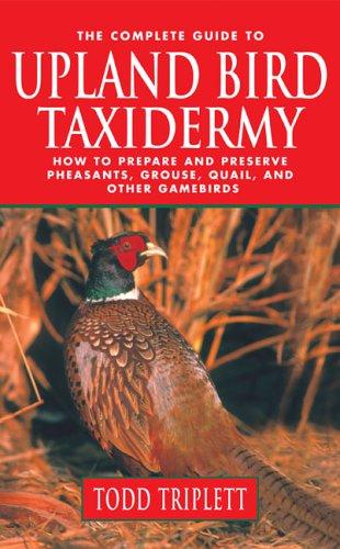 Cover for The complete guide to upland bird taxidermy