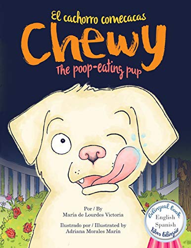 Cover for Chewy The poop-eating pup / Chewy El cachorro comecacas