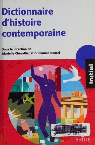 Cover for Dictionnaire d'histoire contemporaine