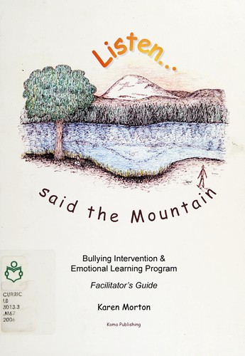 Cover for Listen- Said the Mountain: Bullying Intervention & Emotional Learning Program