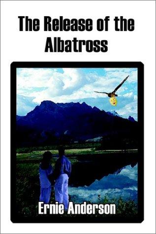 Cover for The Release of the Albatross