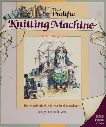 Cover for The prolific knitting machine