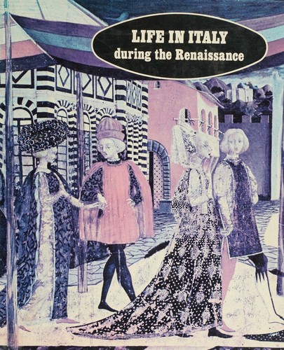 Cover for Life in Italy during the Renaissance