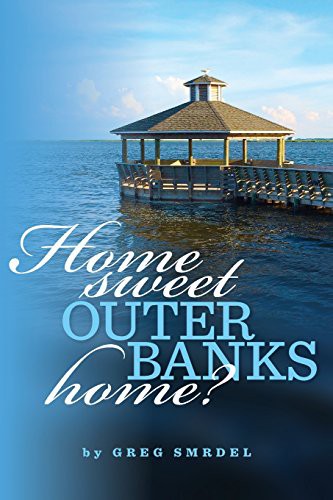 Cover for Home Sweet Outer Banks Home?