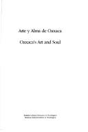 Cover for Arte y alma de Oaxaca =
