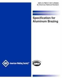 Cover for AWS C3.7M/C3.7 : 2011 , Specification for Aluminum Brazing : AWS C3.7M/C3.7