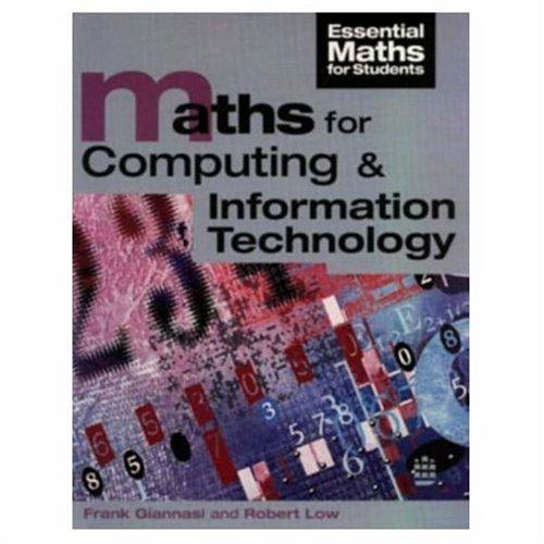 Cover for Maths for Computing and Information Technology (Essential Maths for Students)
