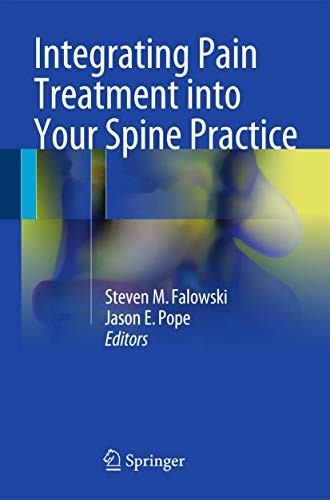 Cover for Integrating Pain Treatment into Your Spine Practice