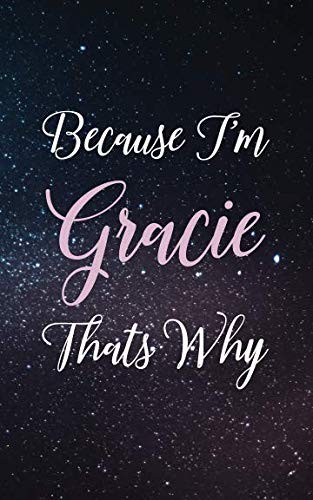 Cover for Because I'm Gracie Thats Why