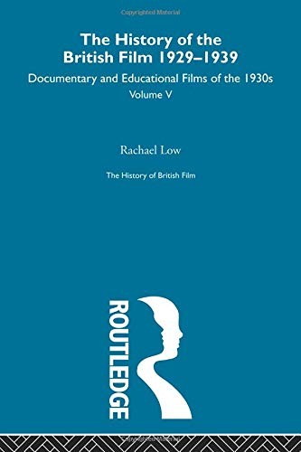 Cover for The History of British Film : The History of the British Film 1929 - 1939